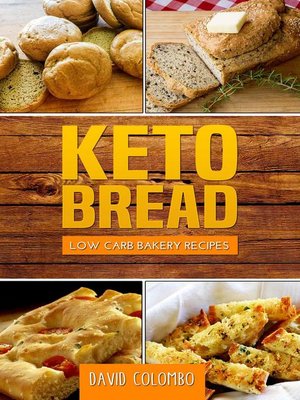cover image of Keto Bread--Low Carb Bakery Recipes